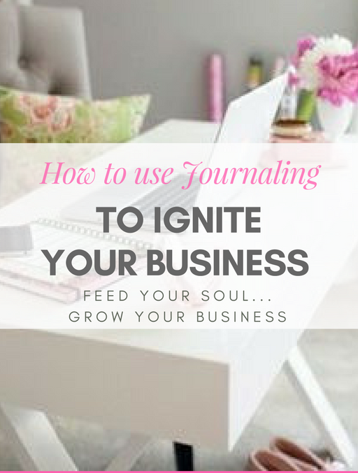 How to Use Journaling to Ignite your Business