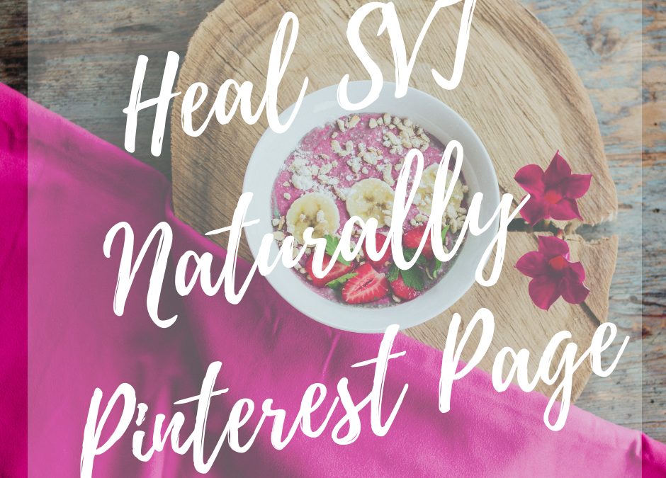 My Heal SVT Naturally Pinterest Page