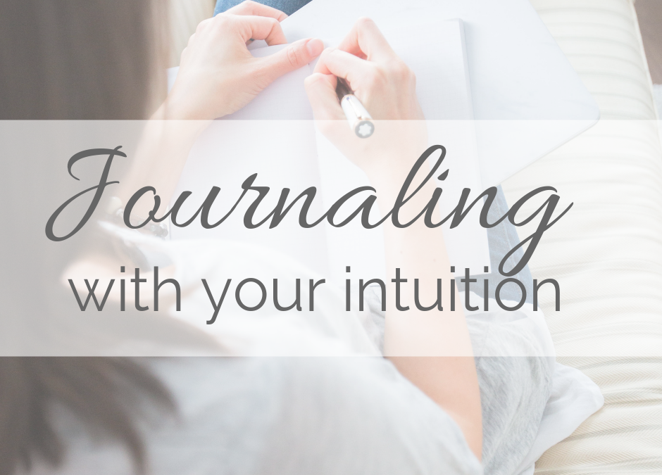 Journaling with Your Intuition