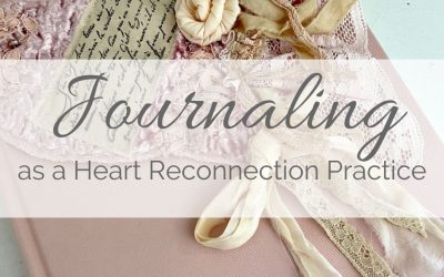 Journaling as a Heart Reconnection Practice