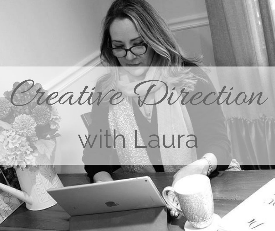 Creative Direction with Laura