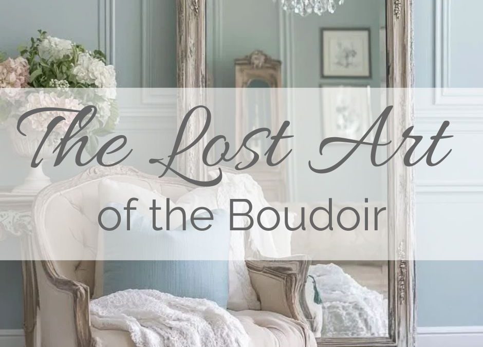 The Lost Art of the Boudoir