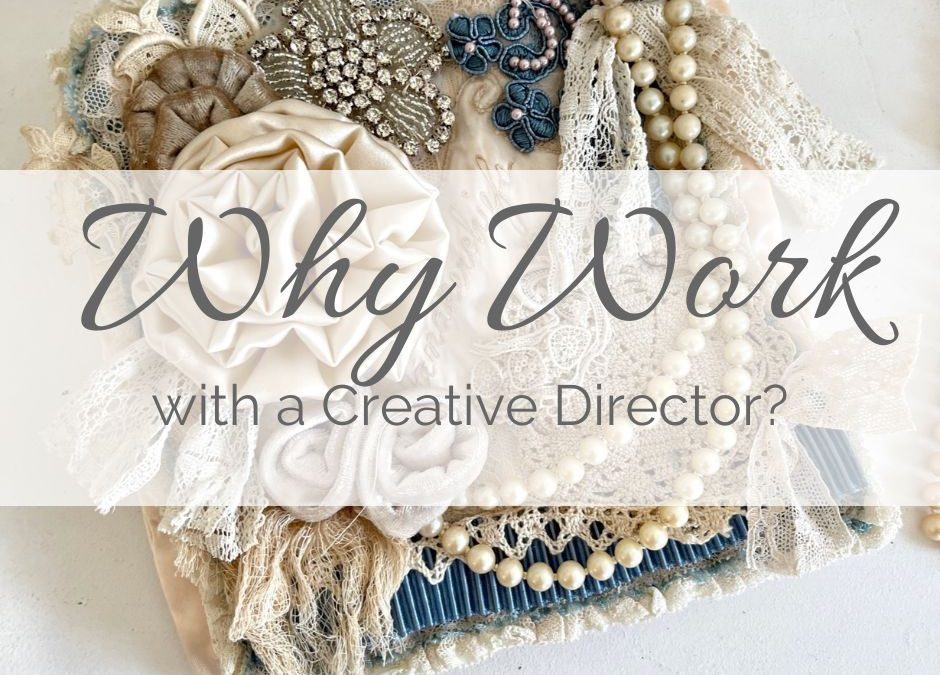 Why Work with a Creative Director